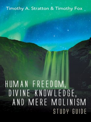 cover image of Human Freedom, Divine Knowledge, and Mere Molinism Study Guide